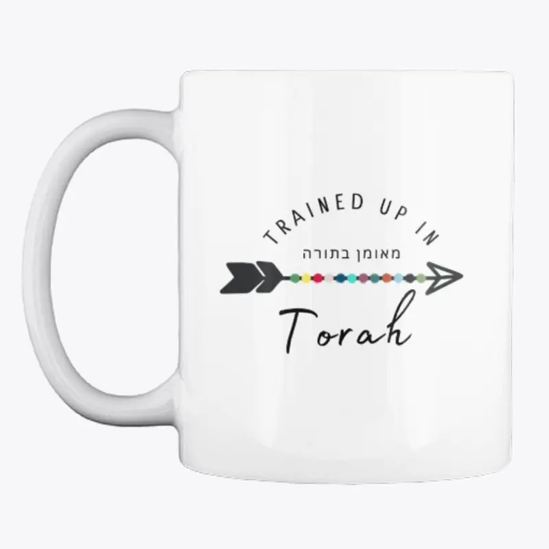 Trained up in Torah 